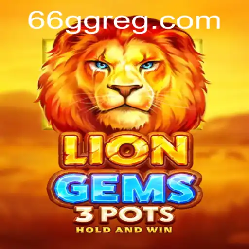 Descubra o Empolgante Mundo de LionGems3pots: O Novo Jogo de Sucesso
